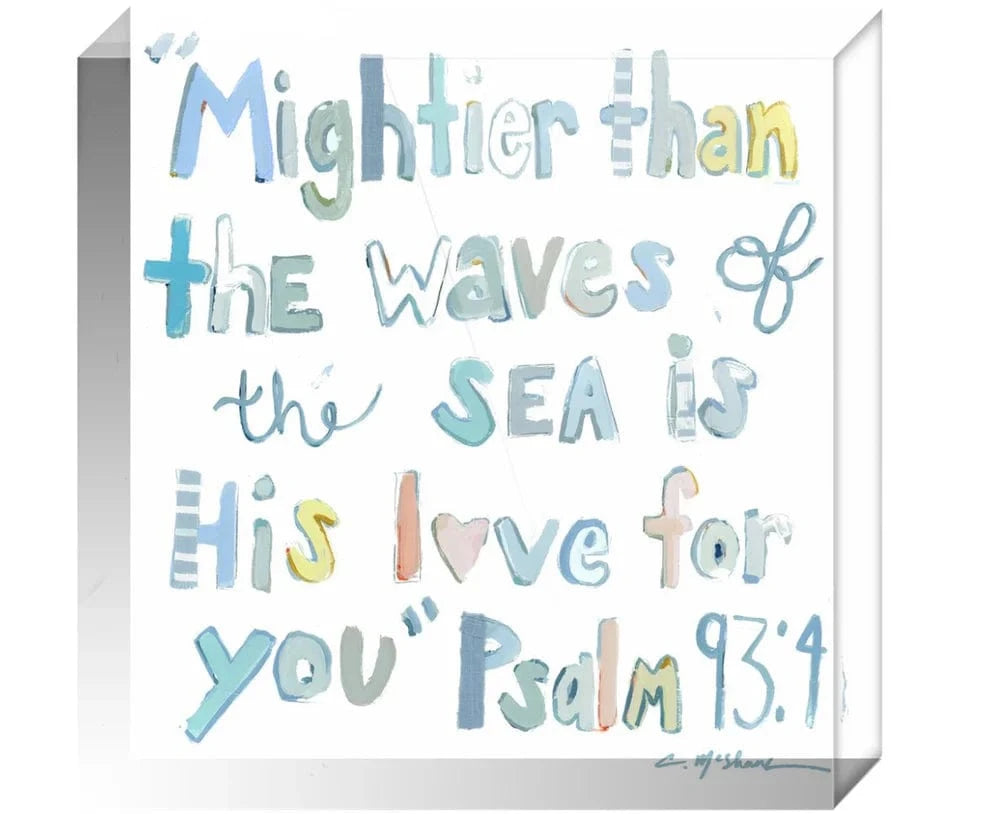 Chelsea McShane Art Psalm 93:4 Blue Acrylic Block