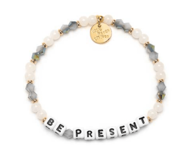 Be Present Little Words Project Bracelet