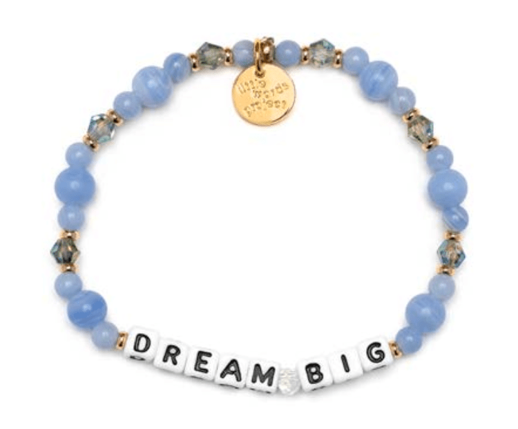 Dream Big Little Words Project Bracelet