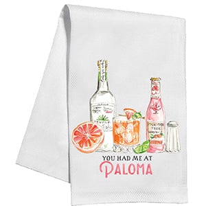 Rosanne Beck You Had Me At Paloma Kitchen Towel