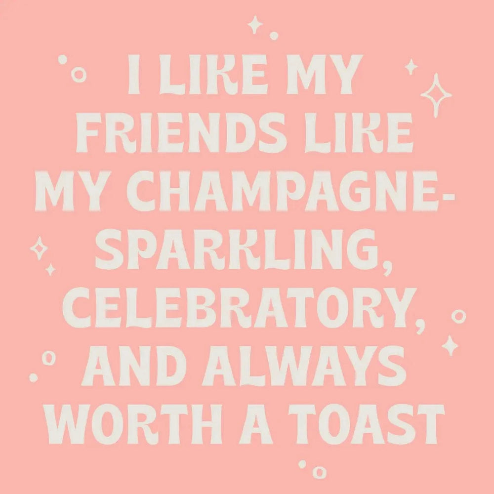 Friends Like Champagne Cocktail Napkins